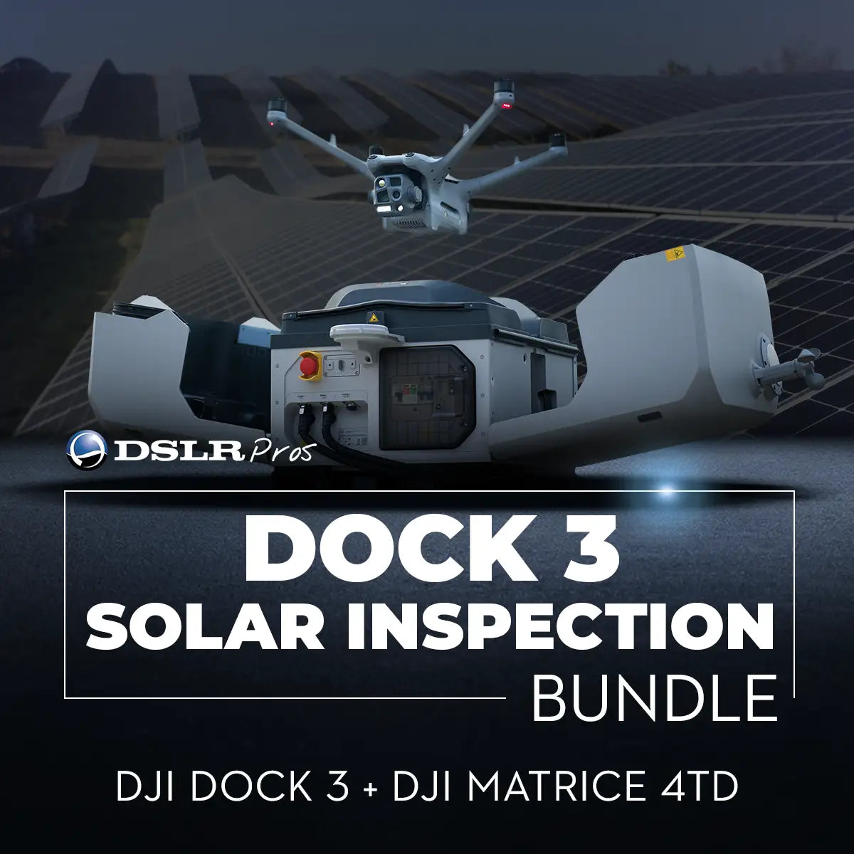 DSLRPros Dock 3 Solar Panel Inspection Bundle overview graphic