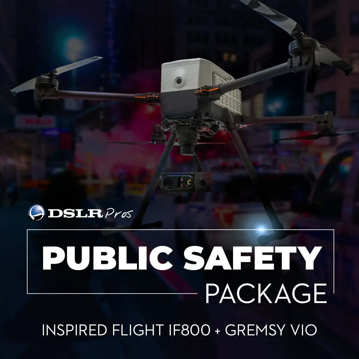 DSLRPros Inspired Flight IF800 Public Safety Package