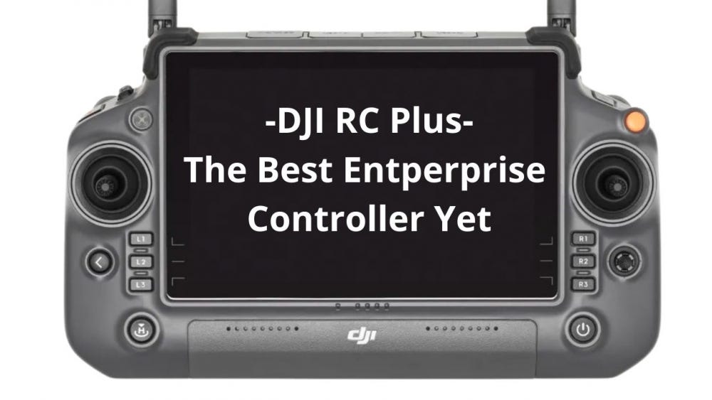 Dji Rc Controller DJI RC Plus - The Best Controller For Enterprise Use Yet – DSLRpros