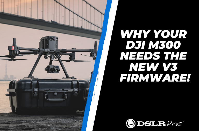 DJI M300 RTK, Firmware V3, Features, Benefits, Changes, DSLRPros