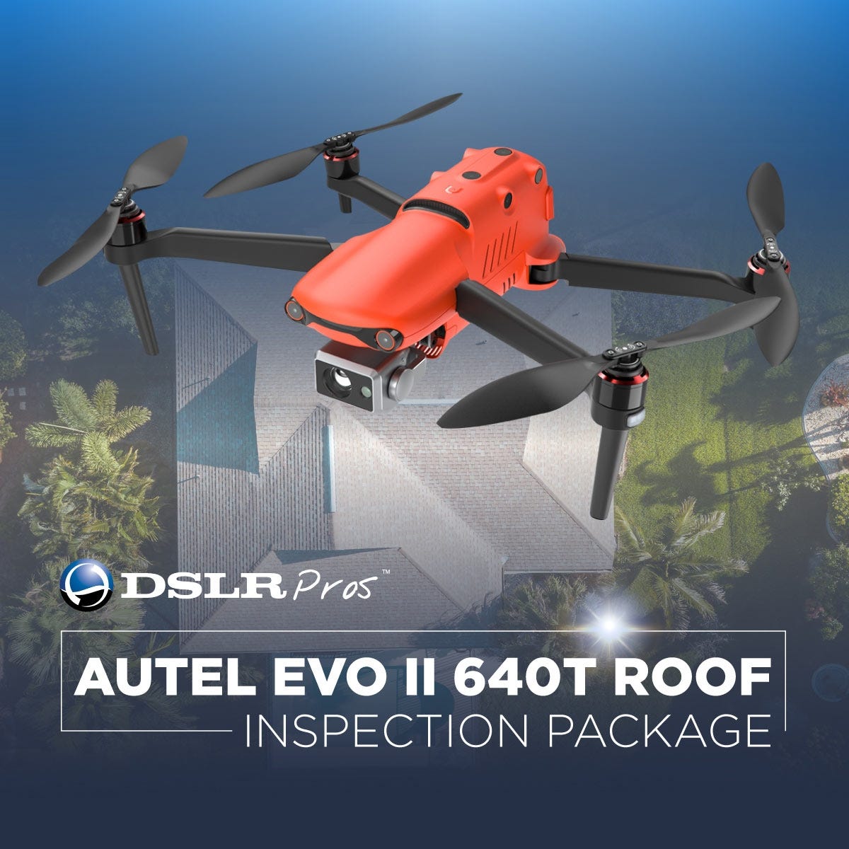 DSLRPros Autel EVO II 640T Roof Inspection Package