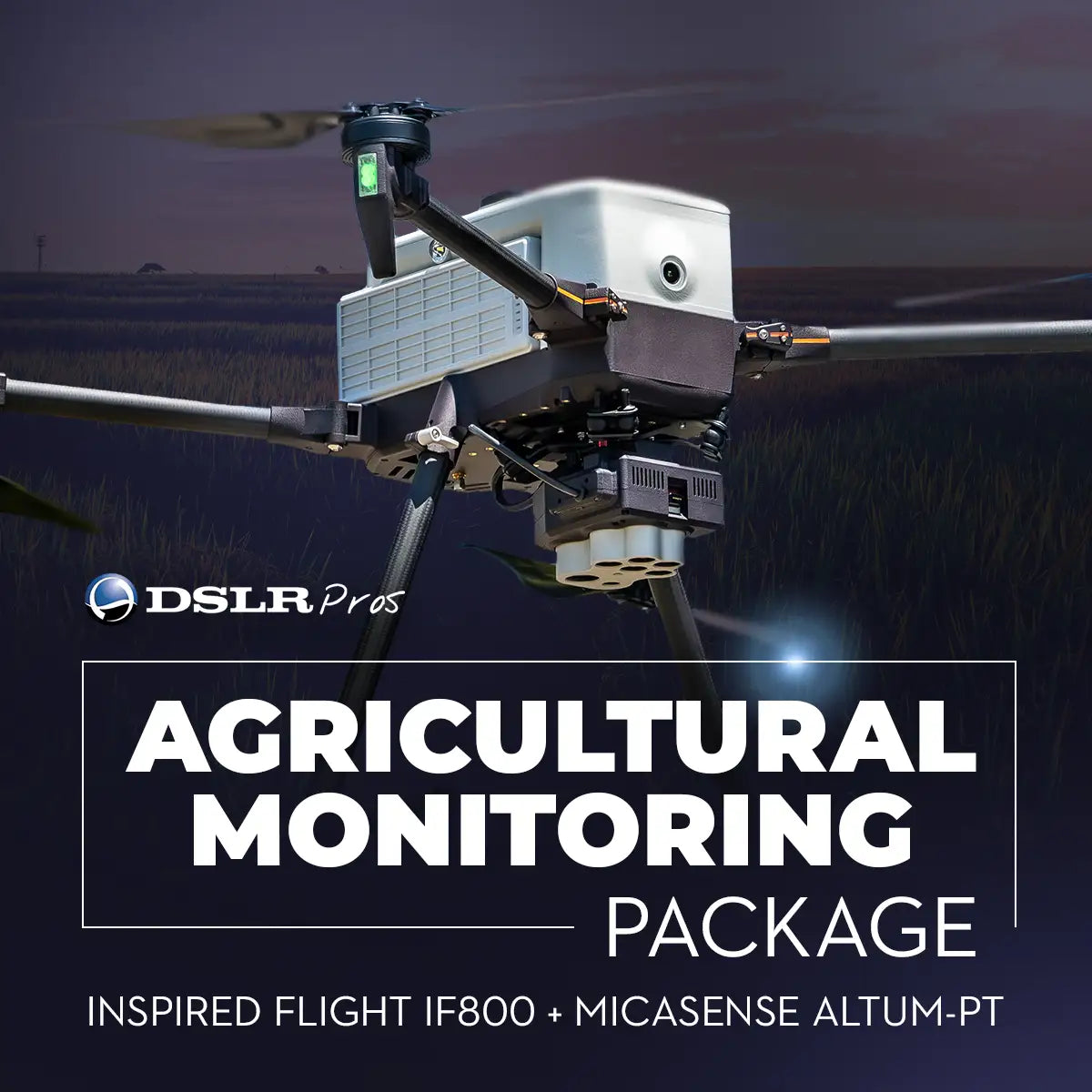 DSLRPros Inspired Flight IF800 Agricultural Monitoring Package
