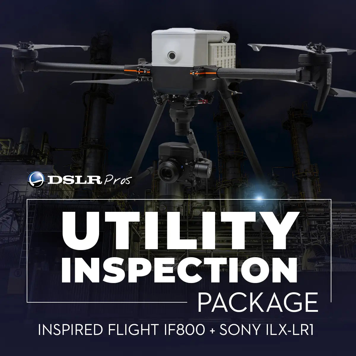 DSLRPros Inspired Flight IF800 Utility Inspection Package